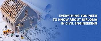 DIPLOMA IN CIVIL ENGINEERING